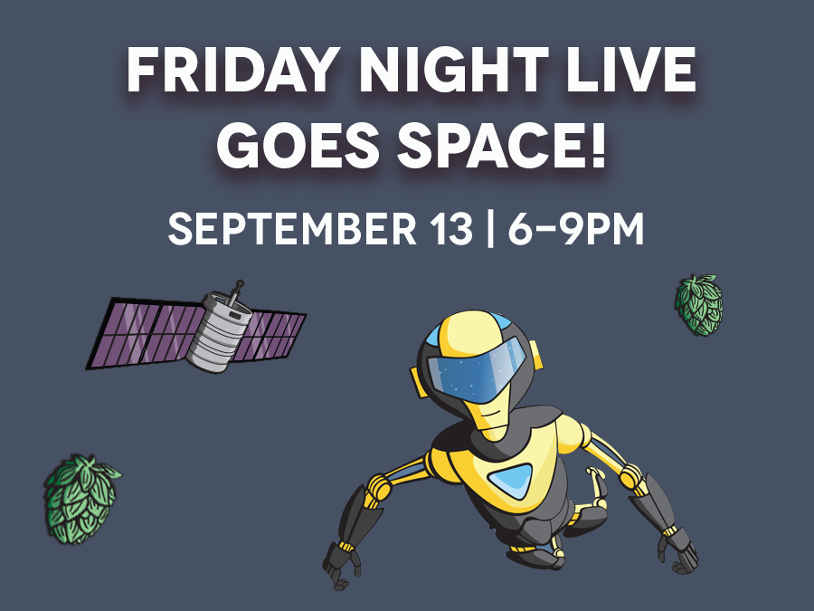 Friday Night Live Goes Space October 13